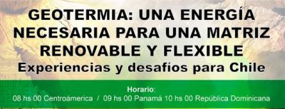 Webinar Geotermia: Experiencias y desafíos para Chile, Consejo Geotérmico Chileno A.G., 30 de Abril 2020